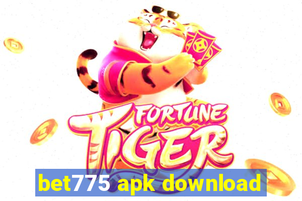 bet775 apk download